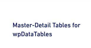 Master-Detail Tables for wpDataTables